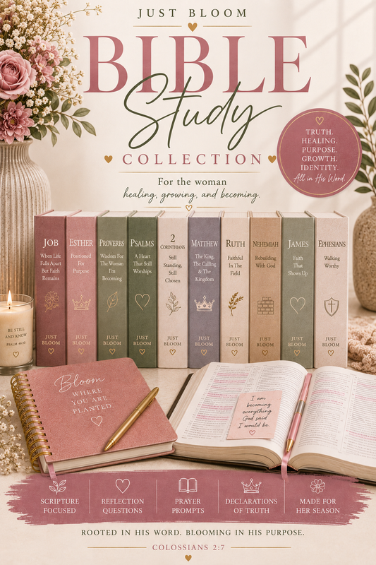 🌸 Just Bloom: A Guided Bible Study Collection 🌸